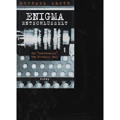 Smith Enigma entschl�sselt Die "Codebreakers" von Bletchley Park, M�nchen, Wilhelm Heyne Verlag, 2000, 287 Seiten Hardcover mit Schutzumschlag