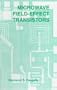 Microwave Field-Effect Transistors: Theory, Design, and Applications