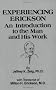 Experiencing Erikson: Introduction to the Man and His Work