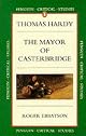 The Mayor of Casterbridge (Critical Studies, Penguin)