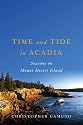 Time and Tide in Acadia: Seasons on Mount Desert Island