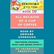 Geronimo Stilton Book 10: All Because of a Cup of Coffee | Geronimo Stilton