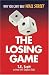 The Losing Game: Why You Can't Beat Wall Street