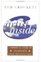 The Artist Inside: A Spiritual Guide to Cultivating Your Creative Self