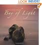 Chesapeake: Bay of Light: An Exploration of the Chesapeake Bay's Wild and Forgotten Places