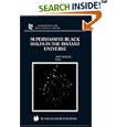 Supermassive Black Holes in the Distant Universe (Astrophysics and Space Science Library) by  A.J. Barger