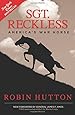 Sgt. Reckless: America's War Horse