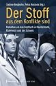 Der Stoff, aus dem Konflikte sind: Debatten um das Kopftuch in Deutschland, &Ouml;sterreich und der Schweiz  Unter Mitarbeit von Alexander N&ouml;hring