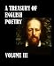 : A Treasury of English Poetry, Volume III