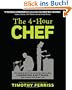 The 4-Hour Chef: The Simple Path to Cooking Like a Pro, Learning Anything, and Living the Good Life