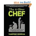 The 4-Hour Chef: The Simple Path to Cooking Like a Pro, Learning Anything, and Living the Good Life