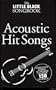 The Little Black Book of Songbook of Acoustic Hits
