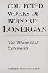 The Triune God: Systematics (Collected Works of Bernard Lonergan)