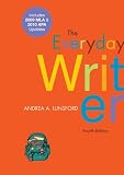 The Everyday Writer with 2009 MLA and 2010 APA Updates