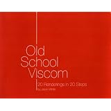 Old School Viscom: 20 Renderings in 20 Steps