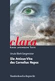 Produkt-Bild: Die Atticus-Vita des Cornelius Nepos (Clara)