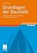 Grundlagen der Baustatik: Modelle und Berechnungsmethoden für ebene Stabtragwerke