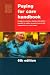 Paying for Care Handbook: A Guide to Services, Charges and Welfare Benefits for Adults in Need of Care in the Community or in Care Homes