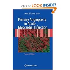 Primary Angioplasty in Acute Myocardial Infarction (Contemporary Cardiology) by James E. Tcheng