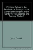 Print and culture in the Renaissance : essays on the advent of printing in Europe