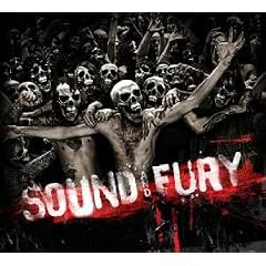 Sound and Fury