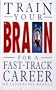 Train Your Brain for a Track Career