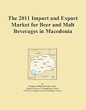 The 2011 Import and Export Market for Beer and Malt Beverages in Macedonia