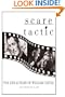 Scare Tactic: The Life & Films of William Castle