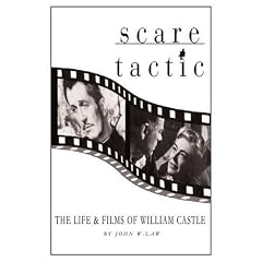 Scare Tactic: The Life & Films of William Castle