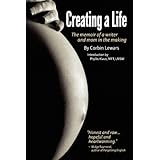 Creating a Life: The Memoir of a Writer and Mom in the Making