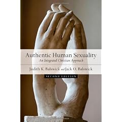Authentic Human Sexuality: An Integrated Christian Approach