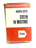 Queen in waiting