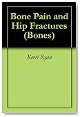 Bone Pain and Hip Fractures (Bones)