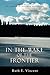 In the Wake of the Frontier: A True Account of Living in Alaskan Isolation