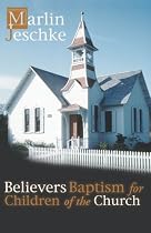 Believers Baptism for Children of the Church