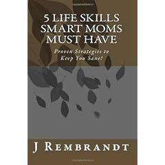 5 Life Skills Smart Moms Must Have