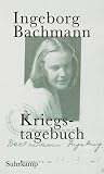 Kriegstagebuch: Mit Briefen von Jack Hamesh an Ingeborg Bachmann