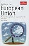 Guide to the European Union, Ninth Edition (Economist Series) Guide to the European Union, Ninth Edition (Economist Series)
