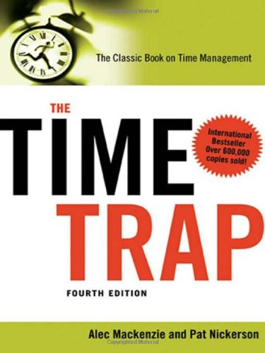 the time trap the classic book on time management