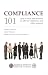 Compliance 101 -- How to build and maintain an effective compliance and ethics program