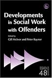 Developments in Social Work with Offenders (Research Highlights in Social Work Series) (Research Highlights in Social Work Series)
