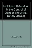 Individual behaviour in the control of danger