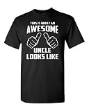 This is What an Awesome Uncle Looks Like Black Adult T-Shirt Tee (Large, Black)