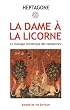 La dame � la licorne : Le message initiatique des tapisseries