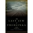 The Last Jew of Treblinka: A Memoir