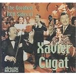 Greatest Rca Sides of Xavier Cugat book cover