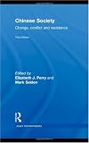 Chinese Society: Change, Conflict and Resistance (Asia's Transformations)