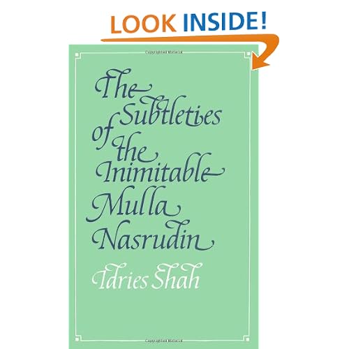 The Subtleties of the Inimitable Mulla Nasrudin