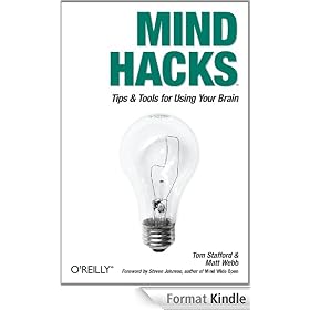 Mind Hacks: Tips & Tricks for Using Your Brain