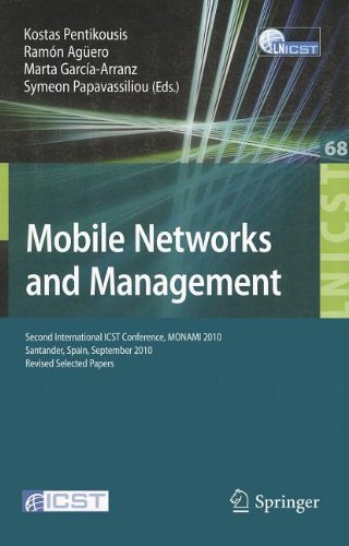 Mobile Networks and Management: Second International ICST Conference, MONAMI 2010, Santander, Spain, September 22-24, 2010, Revised Selected Papers ... and Telecommunications Engineering)